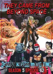 They Came From Beyond Space Creepy Koffee Movie Time Horror Host Show Burlesque