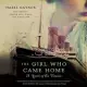 The Girl Who Came Home: A Novel of the Titanic