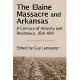 The Elaine Massacre and Arkansas: A Century of Atrocity and Resistance, 1819-1919