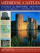 Medieval Castles, ─ Stately & Historic Houses of Great Britain & Northern Ireland: From Ancient Times to the Wars of the Roses and 1485