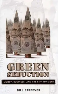 在飛比找博客來優惠-Green Seduction: Money, Busine
