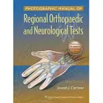 PHOTOGRAPHIC MANUAL OF REGIONAL ORTHOPAEDIC AND NEUROLOGICAL TESTS