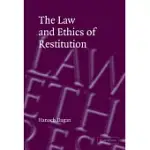 THE LAW AND ETHICS OF RESTITUTION