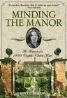 Minding the Manor: The Memoir of a 1930s English Kitchen Maid by Mollie Moran