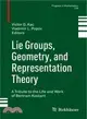 Lie Groups, Geometry, and Representation Theory: A Tribute to the Life and Work of Bertram Kostant