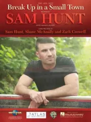 Break up in a Small Town Sheet Music Piano Vocal Book Sam Hunt NEW 000155940