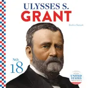 Ulysses S. Grant (United States Presidents) by Breann Rumsch