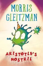 Aristotle's Nostril: from the Australian Children's Laureate for 2018 and 2019 b