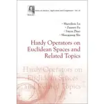 HARDY OPERATORS ON EUCLIDEAN SPACES AND RELATED TOPICS (精裝),SHANZHEN LU, ZUNWEI FU 9789811253676