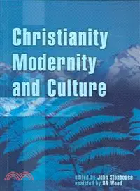 在飛比找三民網路書店優惠-Christianity, Modernity And Cu