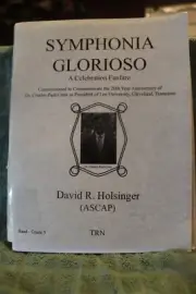 Concert Band: Symphonia Glorioso by David R. Holsinger Grade 5 - $75 Retail