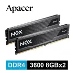 【含稅公司貨】APACER 宇瞻 NOX DDR4 3600 16GB (8GBX2) 桌上型超頻電競記憶體 RAM