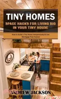 在飛比找三民網路書店優惠-Tiny Homes: Space Hacks for Li