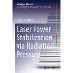 LASER POWER STABILIZATION VIA RADIATION PRESSURE