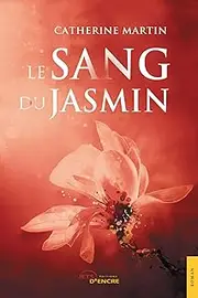 Le Sang du Jasmin (JE.LITTE.GALE) (French Edition)
