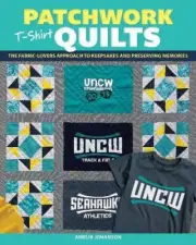 Patchwork T-Shirt Quilts by Amelia Johanson 9781639810239 Paperback softback