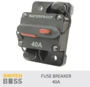 40A AMP Manual Reset Circuit Fuse Breaker 12v 24v Battery Waterproof IP67 Rated