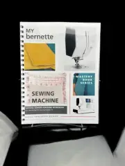 Bernina Bernette B77 B79 Workbook: 42 Pages, Protective Covers, Lays Flat