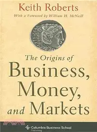 在飛比找三民網路書店優惠-The Origins of Business, Money