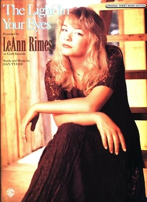 LeANN RIMES THE LIGHT IN YOUR EYES SHEET MUSIC PIANO/VOCAL/GUITAR/CHORDS NEW!!