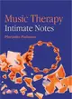 Music Therapy-- Intimate Notes ― Intimate Notes