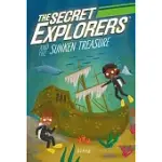 THE SECRET EXPLORERS AND THE SUNKEN TREASURE