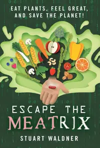 在飛比找誠品線上優惠-Escape the Meatrix: Eat Plants