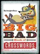 The New York Times Big, Bad Book of Crosswords