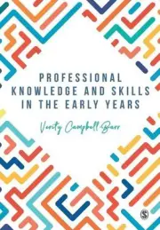 Professional Knowledge & Skills in the Early Years by Verity Campbell-Barr (Engl
