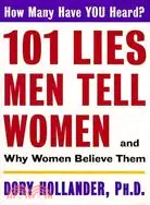 在飛比找三民網路書店優惠-101 Lies Men Tell Women ─ And 