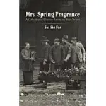 MRS. SPRING FRAGRANCE: A COLLECTION OF CHINESE-AMERICAN SHORT STORIES