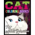 CAT COLORING BOOKS FOR ADULTS RELAXATION: CUTE CATS COLORING BOOK WITH FUNNY CATS - EASY CAT COLORING BOOK - GRUMPY CAT COLORING BOOK - CAT COLORING B