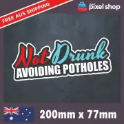 Not Drunk Avoiding Potholes Sticker ute toad 4x4 window bumper funny car decal