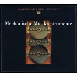 Raum Klang RK9703 萊比錫國家樂器博物館珍藏 Mechanische Musikinstrumente Instrumentarium Lipsiense (1CD)