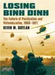 Losing Binh Dinh ─ The Failure of Pacification and Vietnamization, 1969-1971