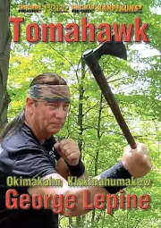 Okichitaw Fighting Tomahawk DVD by George Lepine