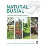 NATURAL BURIAL: LANDSCAPE, PRACTICE AND EXPERIENCE