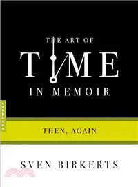 在飛比找三民網路書店優惠-The Art of Time in Memoir ─ Th