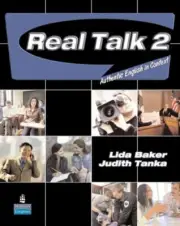 Real Talk 2: Authentic English in Context by Baker, Lida, Tanka, Judith
