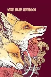 Wide Ruled Notebook: Incredible Exploring Red Tracker Fox Hand Bloom Recipe (6 X 9 In. 110 Pss) Blank Handbook Composition