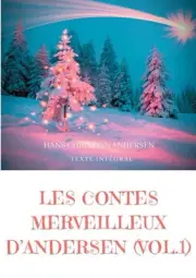 Les contes merveilleux d'Andersen: Tome 1 (texte int?gral): La Berg?re et le ram