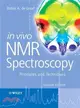 In Vivo NMR Spectroscopy ─ Princilples and Techniques