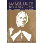 MARGUERITE BOURGEOYS AND MONTREAL, 1640-1665