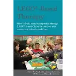 LEGO(R)-BASED THERAPY: HOW TO BUILD SOCIAL COMPETENCE THROUGH LEGO(R)-BASED CLUBS FOR CHILDREN WITH AUTISM AND RELATED CONDITIONS