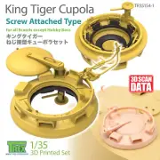 T-REX 35154-2 1/35 3D Printed King Tiger Cupola Screw Attached TypeFor HobbyBoss