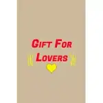 GIFT FOR LOVERS NOTEBOOK: A GIFT FOR YOU FRIENDS NOTEBOOK! NOTEBOOK/IT CONTAINS 120 PAGE