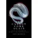 And Cannot Come Again: Tales of Childhood, Regret, and Innocence Lost