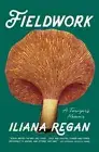 Fieldwork: A Forager’s Memoir