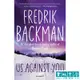 Us Against You (Beartown Series)《熊鎮》HBO影集原著小說 《為了你，對上全世界》原文小說 Fredrick Backman