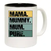 Mama Mummy Mum Pure Mother Mothers Day Mug Cup